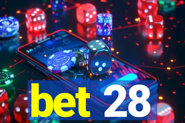 bet 28